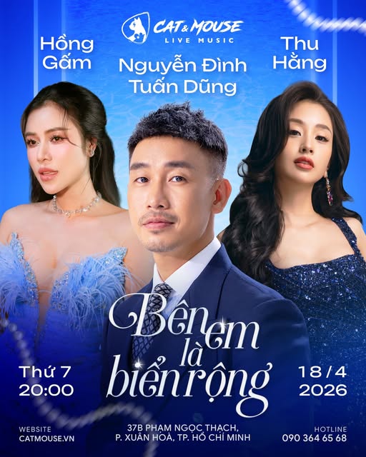 [CAT&MOUSE] CA SĨ NGUYỄN ĐÌNH TUẤN DŨNG + CA SĨ THU HẰNG + CA SĨ HỒNG GẤM