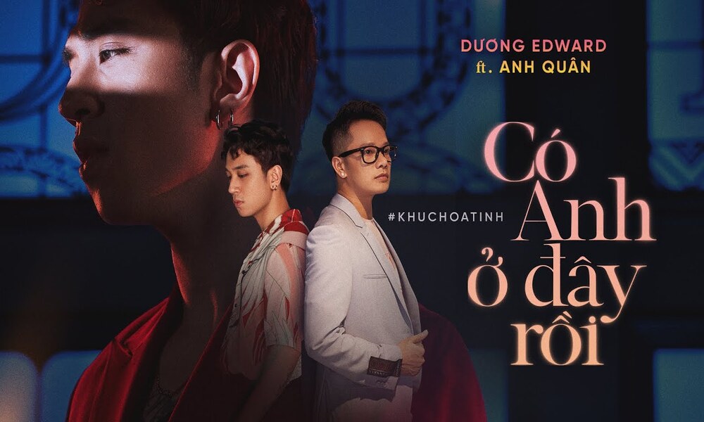 Ca khúc “Có anh ở đây rồi” tựa như một lời hứa của chàng trai với người thương