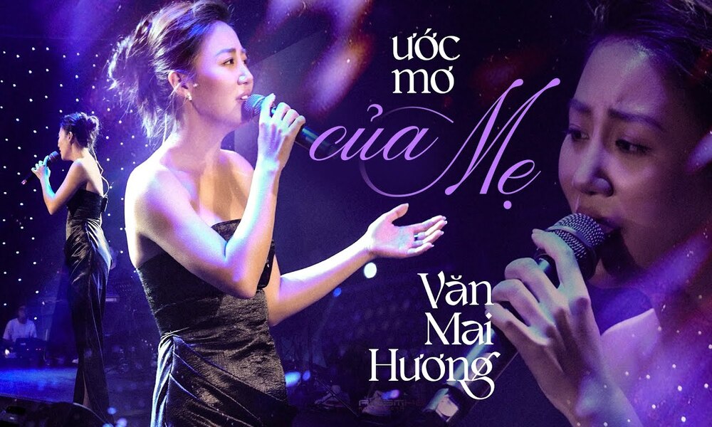 Qua cách thể hiện của Văn Mai Hương, “Ước mơ của mẹ” hiện lên đầy cảm xúc